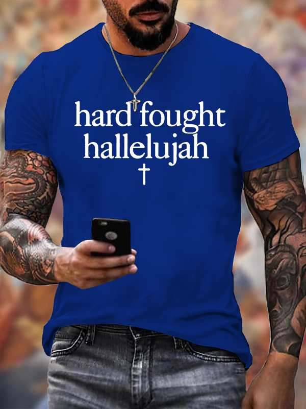 Hard Fought Hallelujahl Jesus God Christian Cotton T-Shirt
