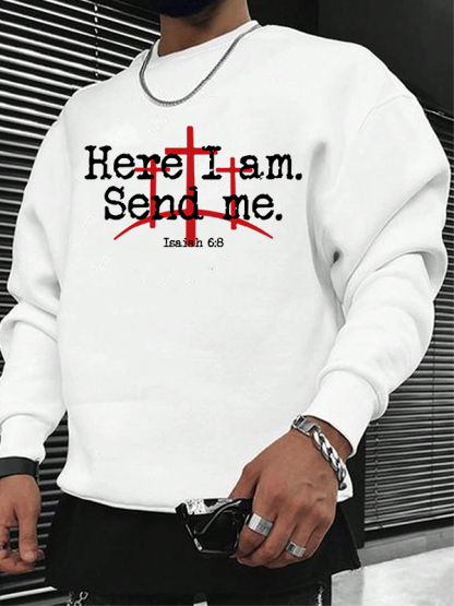Here I Am Send Me - Bible Verse Isaiah 6:8 Christian Sweatshirt