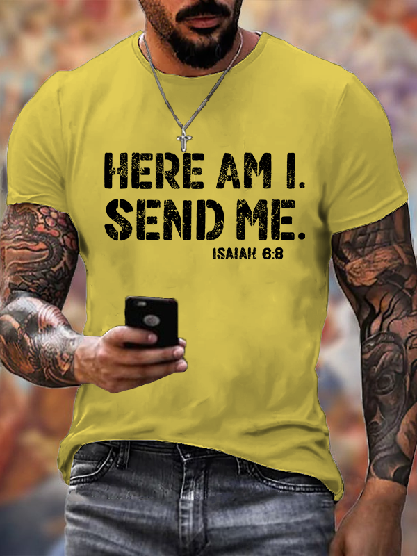 Here Am I. Send Me.  Jesus God Christian Cotton T-Shirt