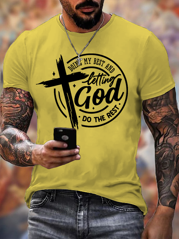Doing My Best And Letting God Do The Rest Jesus God Christian Cotton T-Shirt
