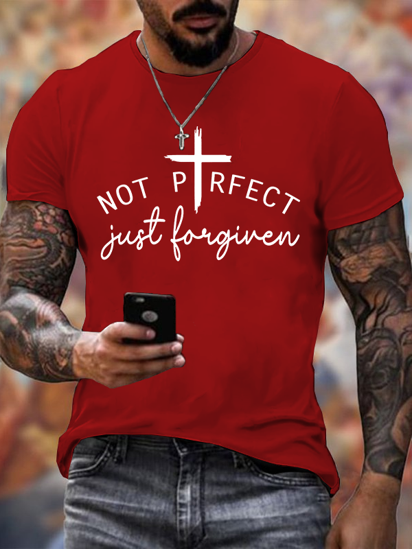 Not Perfect Just Foregiven Jesus God Christian Cotton T-Shirt