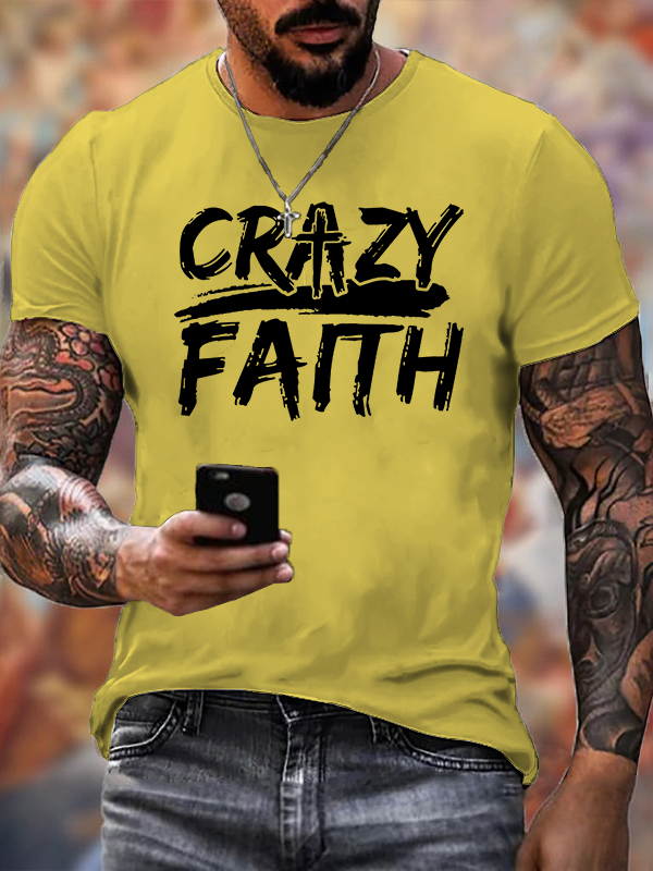 Crazy Faith Cross Jesus God Christian Cotton T-Shirt