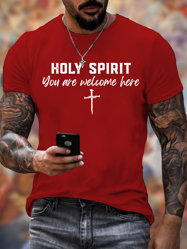 Holy Spirit You Are Welcome Here Jesus God Christian Cotton T-Shirt