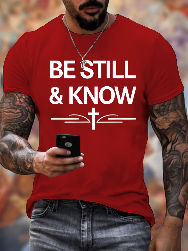 Be Still & Know Jesus God Christian Cotton T-Shirt