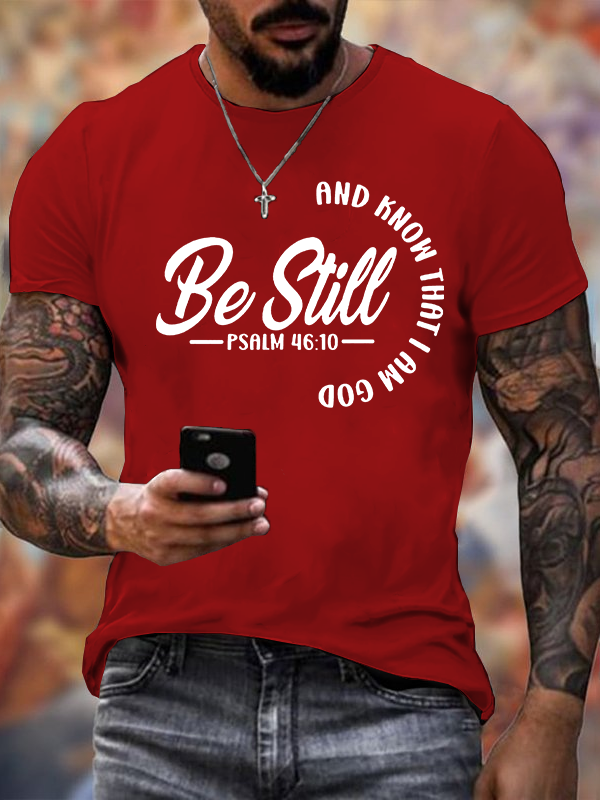 Be Still  Jesus God Christian Cotton T-Shirt