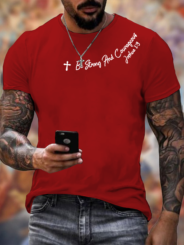 Be Strong And Courageous Jesus God Christian Cotton T-Shirt