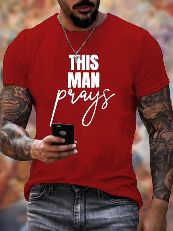 This Man Prays Cross  Jesus God Christian Cotton T-Shirt