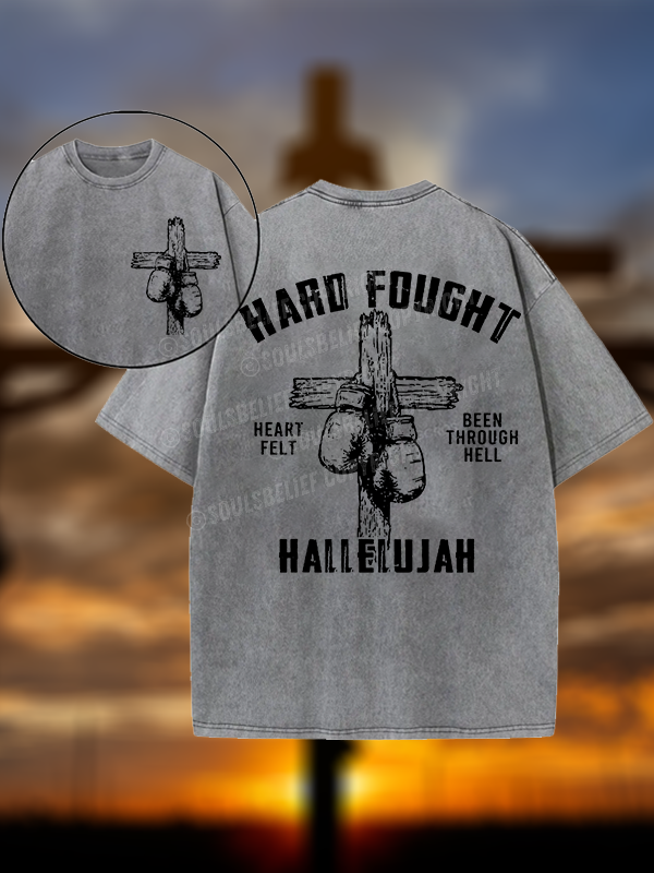Hard Fought Hallelujah Christian Washed T-Shirt