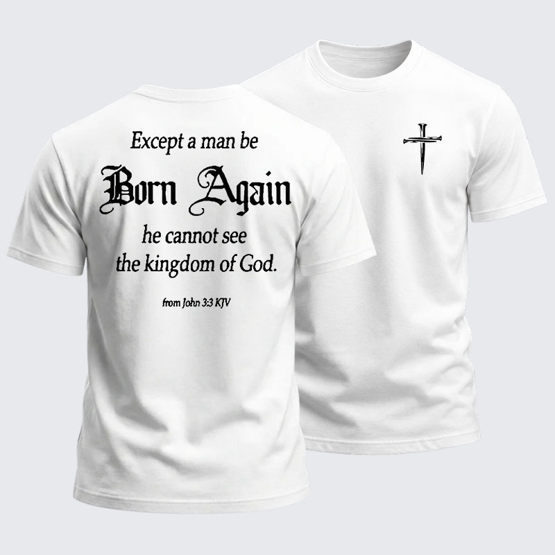 Heavyweight Cotton Tee - Born Again He Cannot See The Kingdom of God