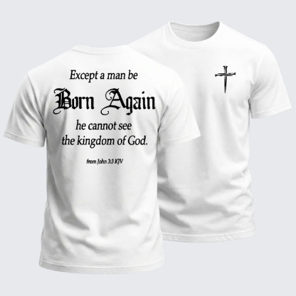 Heavyweight Cotton Tee - Born Again He Cannot See The Kingdom of God
