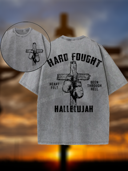 Hard Fought Hallelujah Christian Washed T-Shirt