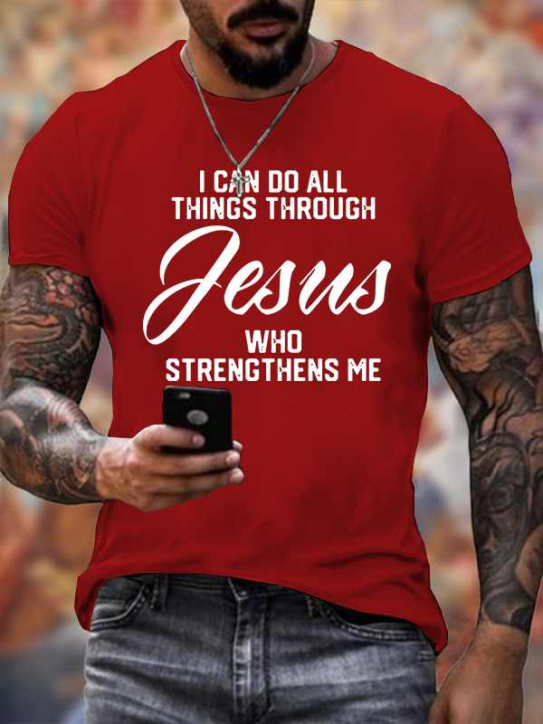 I Can Do All Things Through Jesus Jesus God Christian Cotton T-Shirt