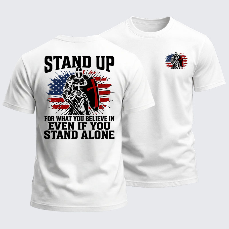 Heavyweight Cotton Tee - Stand Up For What You Believe