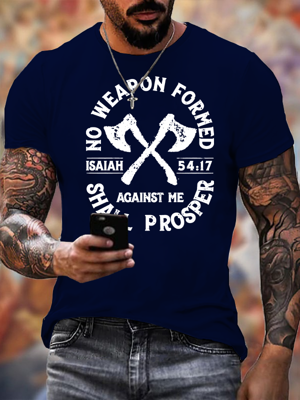 No Weapon Formed Shall Prosper - Isaiah 54:17 Jesus God Christian Cotton T-Shirt