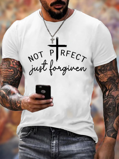 Not Perfect Just Foregiven Jesus God Christian Cotton T-Shirt