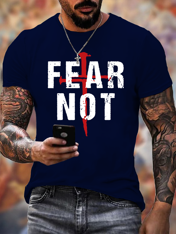 Fear Not Jesus God Christian Cotton T-Shirt