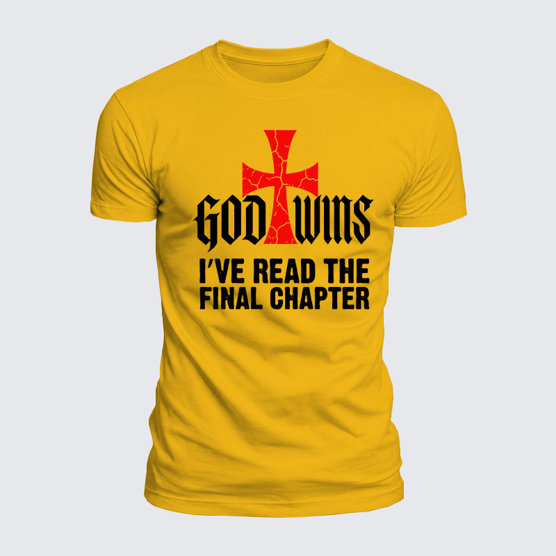 Luxe Mercerized Cotton Tee - God Wins I've Read the Final Chapter 