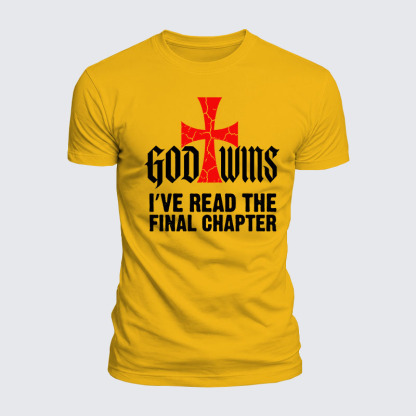 Luxe Mercerized Cotton Tee - God Wins I've Read the Final Chapter 