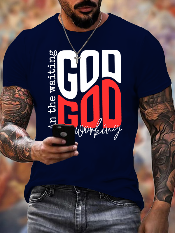 In The Waiting God Is Working Jesus God Christian Cotton T-Shirt