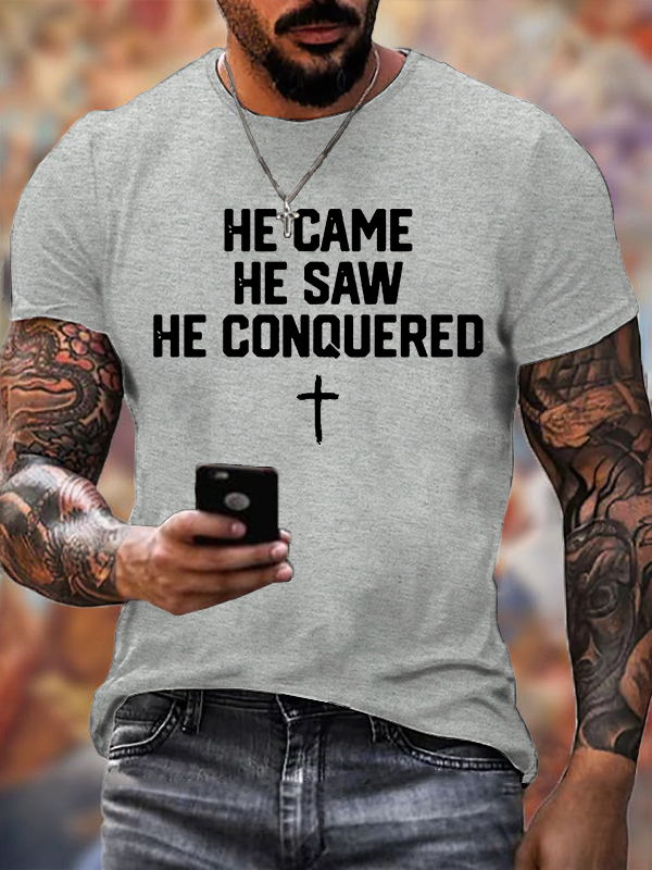 He Came He Saw He Conquered Jesus God Christian Cotton T-Shirt