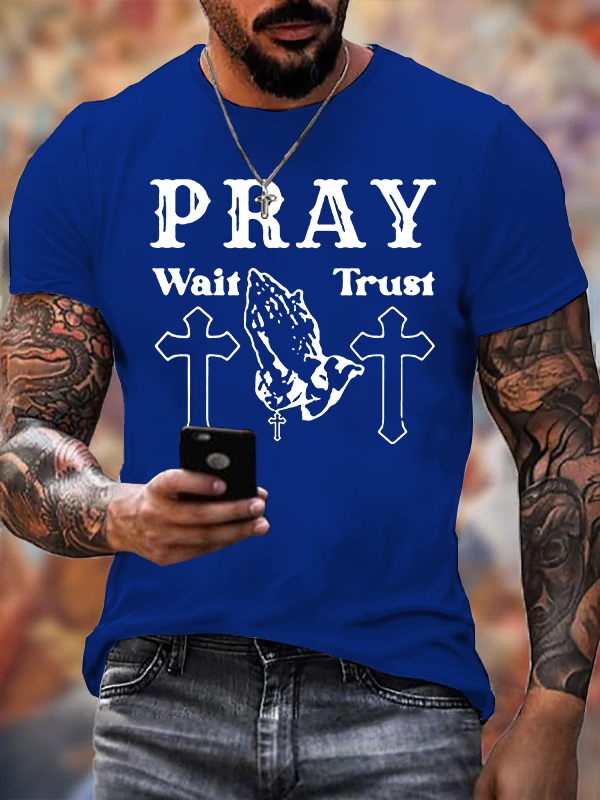 Pray Wait Trust Jesus God Christian Cotton T-Shirt