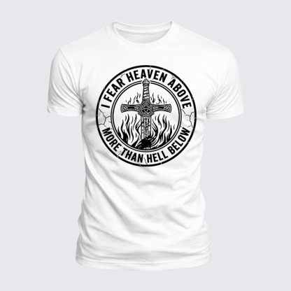 Luxe Mercerized Cotton Tee - I Fear The Heaven Above More Than The Hell Below