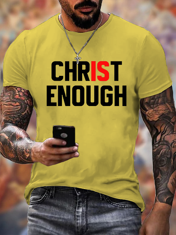 Christ Is Enough Jesus God Christian Cotton T-Shirt