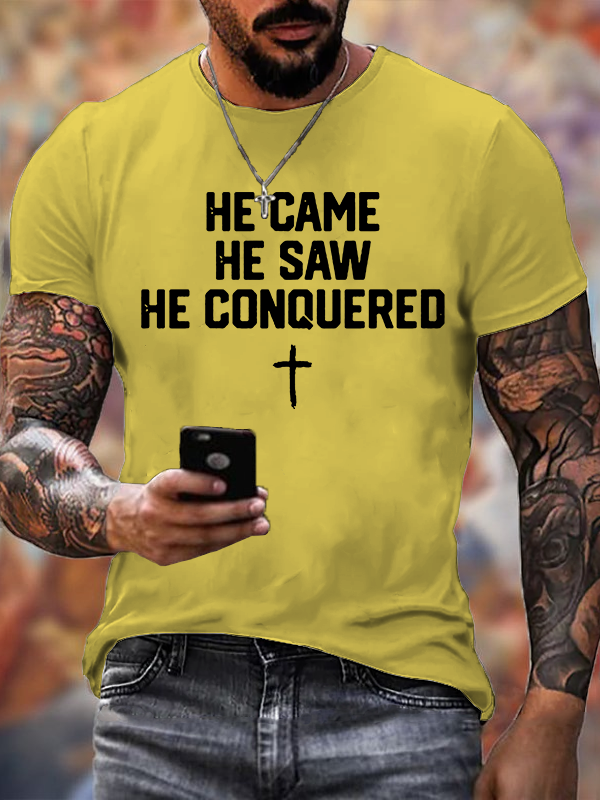 He Came He Saw He Conquered Jesus God Christian Cotton T-Shirt
