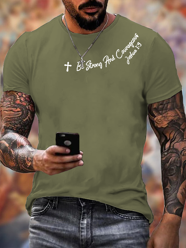 Be Strong And Courageous Jesus God Christian Cotton T-Shirt