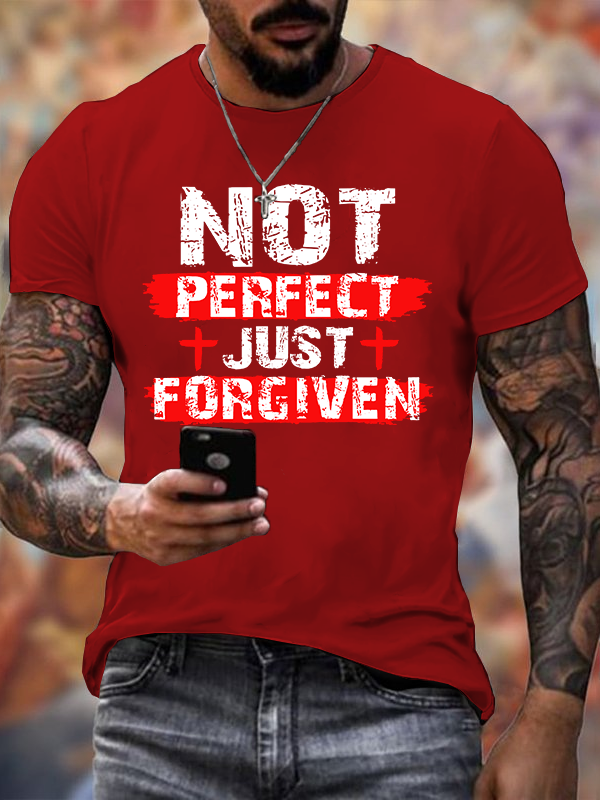 Not Perfect Just Foregiven Jesus God Christian Cotton T-Shirt