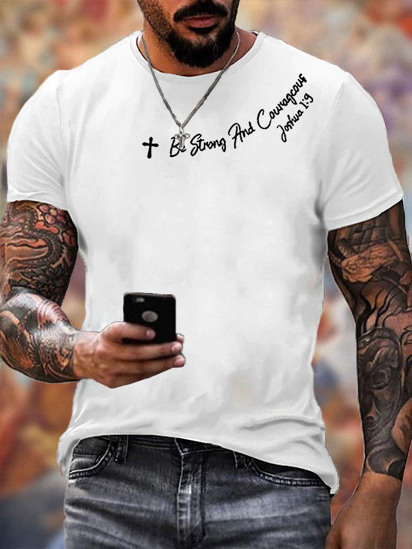 Be Strong And Courageous Jesus God Christian Cotton T-Shirt