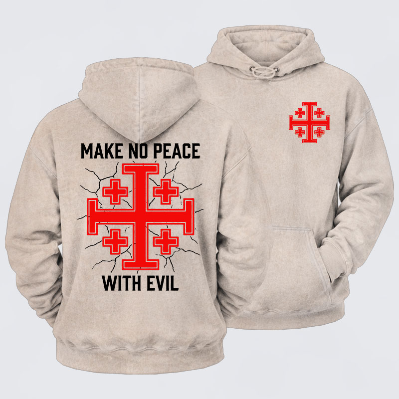 Washed Hoodie - Make No Peace with Evil Knight Templar Jerusalem Cross