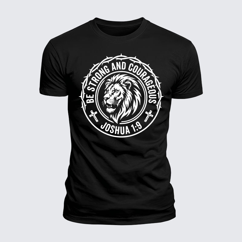 Luxe Mercerized Cotton Tee - Be Strong And Courageous Lion Joshua 1:9