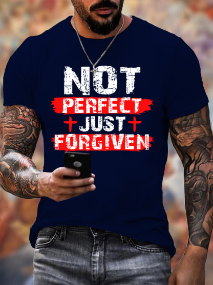 Not Perfect Just Foregiven Jesus God Christian Cotton T-Shirt