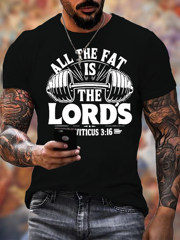 All The Fat Is The Lord's Jesus God Christian Cotton T-Shirt