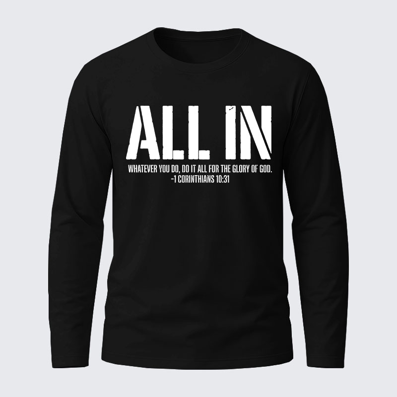 All In 1 Corinthians 10:31 Cotton Long Sleeve T-Shirt