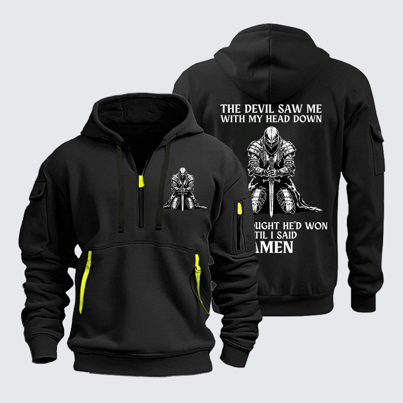 Zipper Hoodies - The Devil Saw Me Until I Said Amen