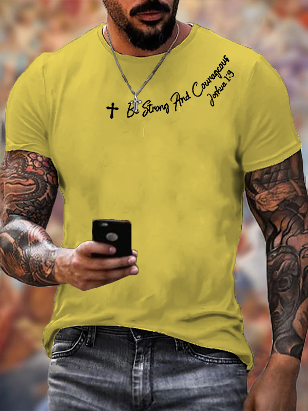 Be Strong And Courageous Jesus God Christian Cotton T-Shirt