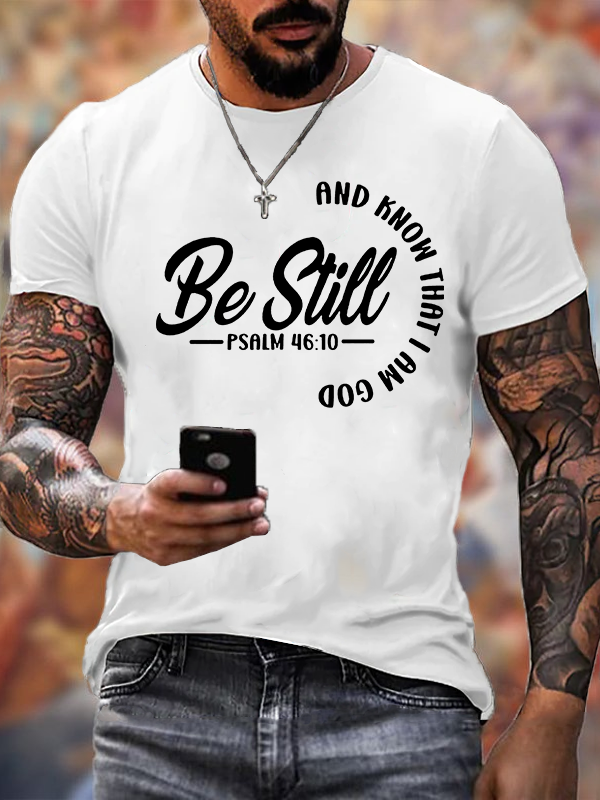 Be Still  Jesus God Christian Cotton T-Shirt