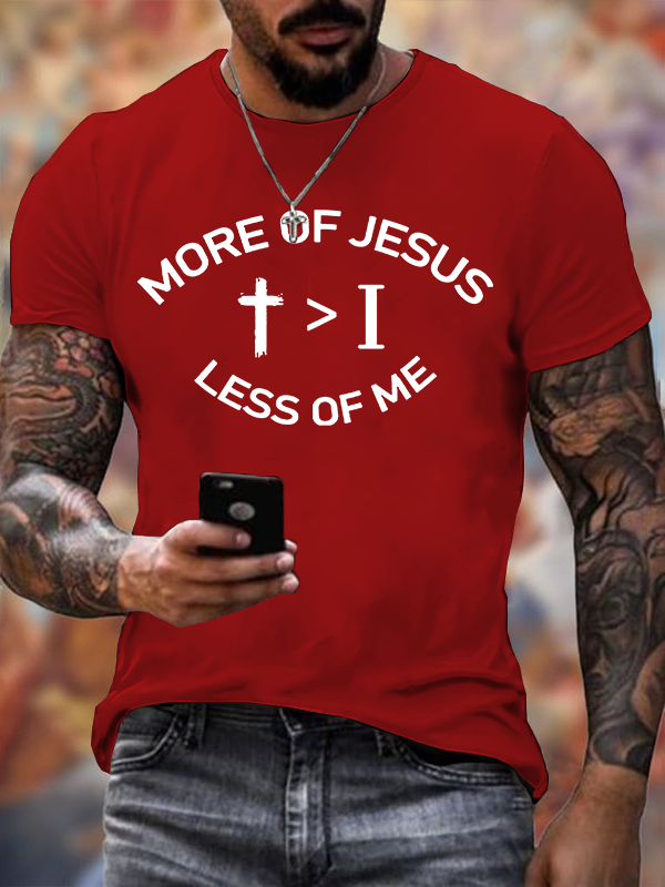 More of Jesus Less of Me Christian Cotton T-Shirt