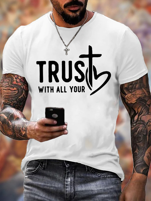 Trust With All Your Cross Christian Cotton T-Shirt