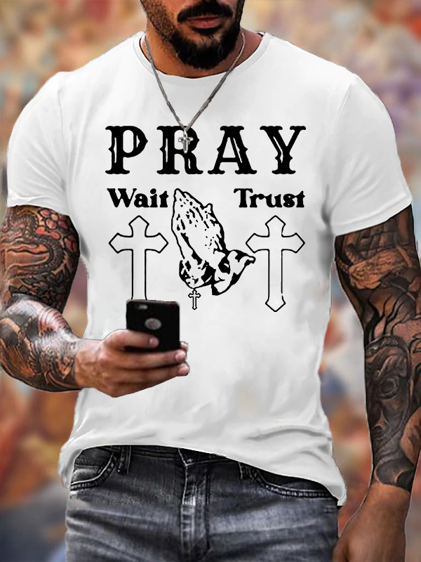 Pray Wait Trust Jesus God Christian Cotton T-Shirt