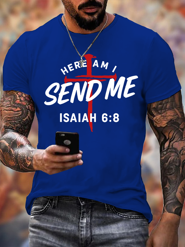 Here Am I Send Me  Jesus God Christian Cotton T-Shirt