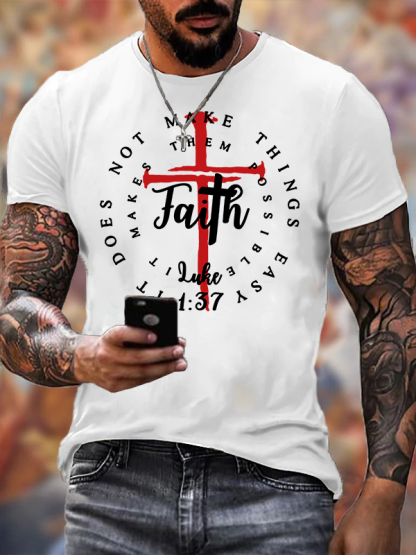 Faith Does Not Make Things Easy, It Makes Them Possible, Luke 1:37 Jesus God Christian Cotton T-Shirt