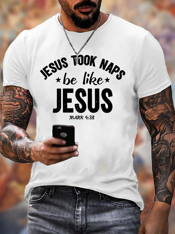 Jesus Took Naps Be Like Jesus Jesus God Christian Cotton T-Shirt