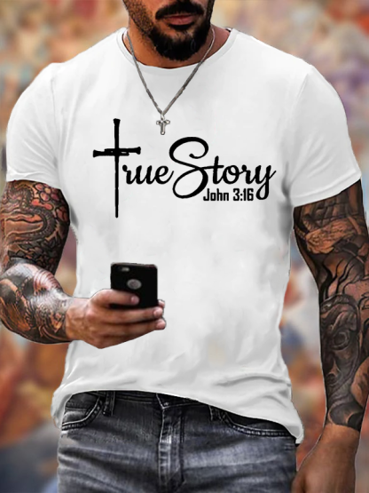 True Story John 3:16 Cross Jesus God Christian Cotton T-Shirt