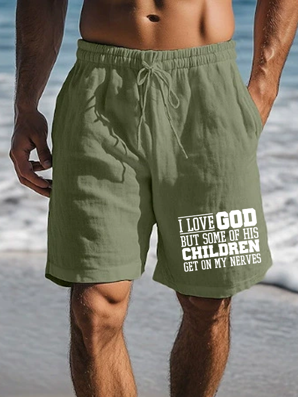 I Love God But Some Of His Children Get On My Nerves Christian Beach Shorts