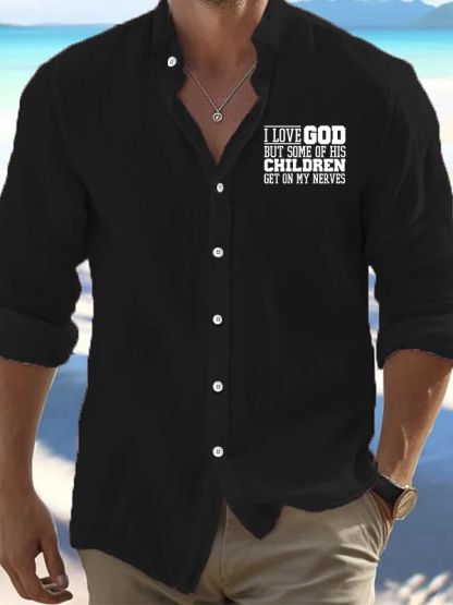 I Love God But Some Of His Children Get On My Nerves  Christian Resort Casual Shirt