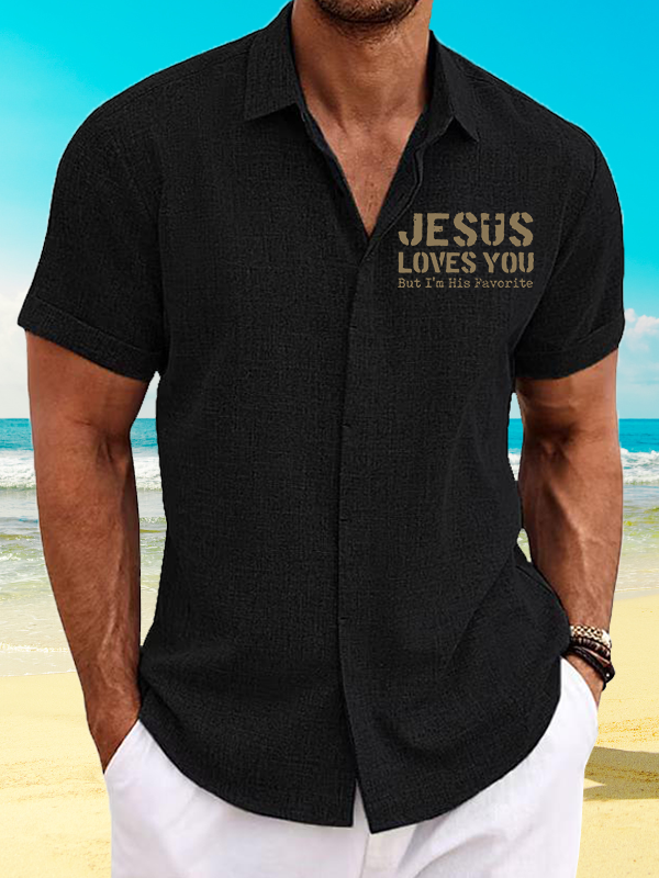 Jesus Loves You, But I'm His Favorite  Jesus God Christian Short Sleeve Shirt