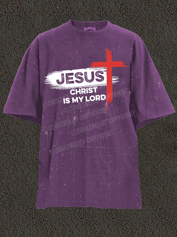 Jesus Christ Is My Lord Christian Washed T-Shirt